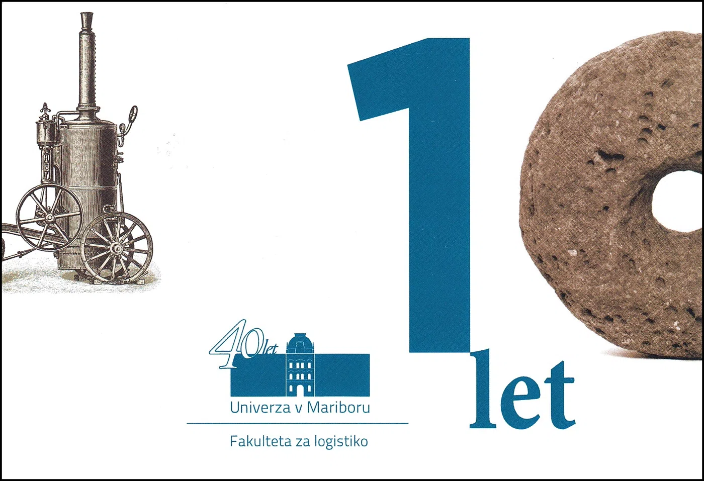 10 LET FAKULTETE ZA LOGISTIKO UNIVERZE V MARIBORU
